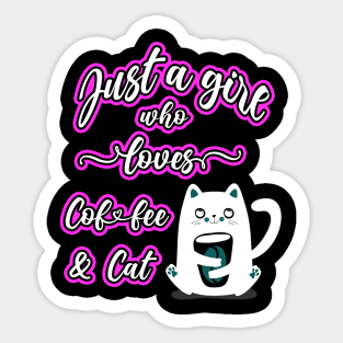 Just A Girl Who Loves Coffee & Cat Sticker